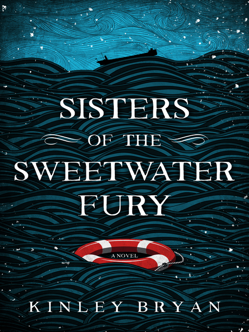 Title details for Sisters of the Sweetwater Fury by Kinley Bryan - Available